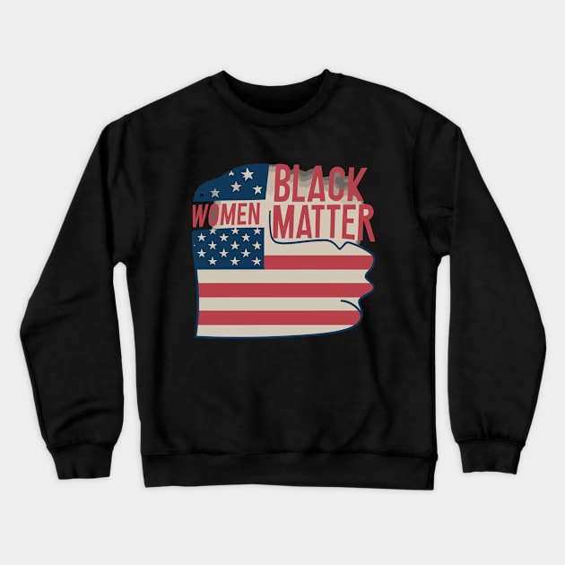 Black Women Matter Crewneck Sweatshirt by Graceful Designs